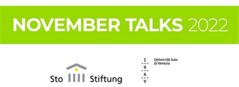 November Talks 2022, ciclo di conferenze promosso da Sto Stiftung e IUAV