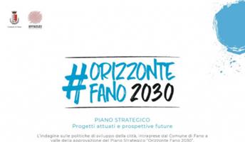 Orizzonte Fano 2030: come un piano strategico guida il futuro di una città media