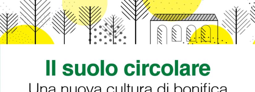“Il suolo circolare”. I materiali del convegno