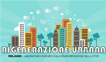 #MiRigenera: la rigenerazione urbana parte da Milano