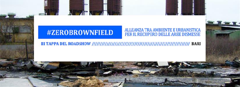 A Bari la terza tappa del Roadshow #Zerobrownfield in collaborazione con ITC-CNR, Enel ed eni