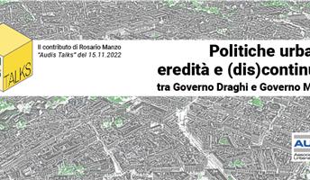 Politiche per le città: ipotesi di futuro in attesa di Finanziaria e Pnrr