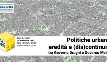 Politiche urbane: eredità e (dis)continuità. Incontro online promosso da Audis