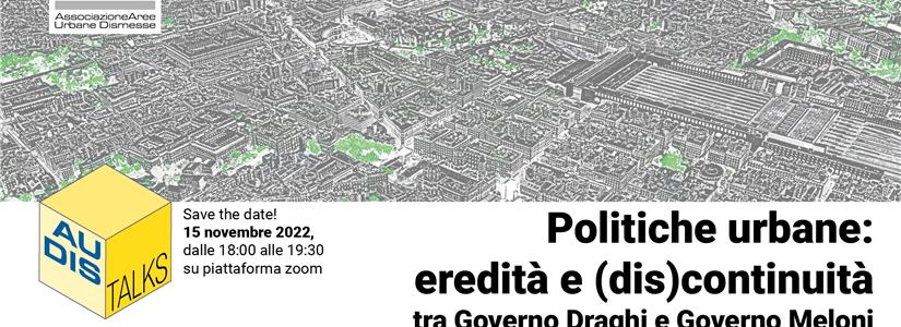 Politiche urbane: eredità e (dis)continuità. Incontro online promosso da Audis