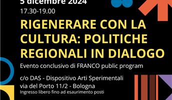 Rigenerare con la cultura: FRANCO chiude il 2024 con un confronto tra Regioni