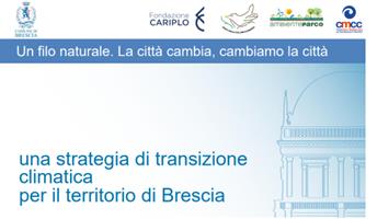 Brescia. Un Filo Naturale. Il clima cambia, cambiamo la città