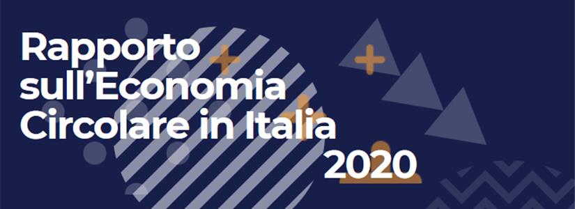 Presentato il Rapporto nazionale sull’economia circolare in Italia 2020