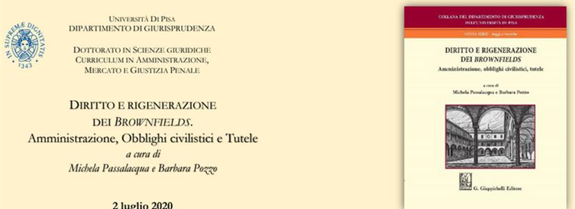 Presentazione del libro “Diritto e rigenerazione dei Brownfields. Amministrazione, Obblighi civilistici e Tutele”