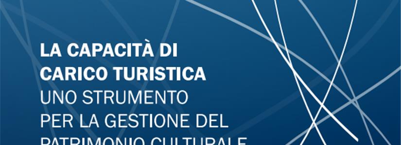La Capacità di Carico Turistica: disponibile il volume pubblicato da SiTI con il MiBACT