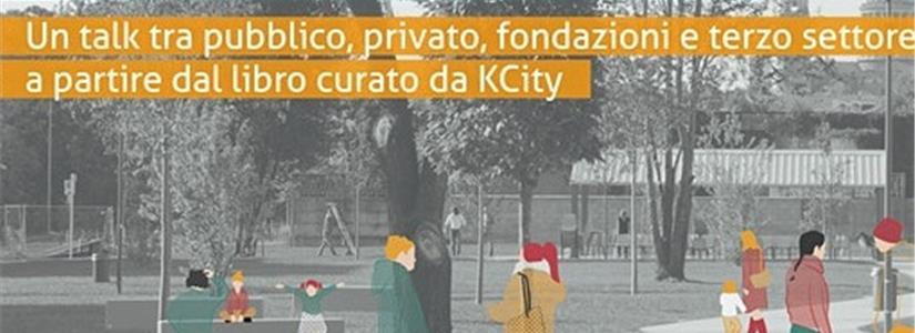 “Rigenerare le città con le infrastrutture sociali”: un primo incontro sul tema organizzato da KCity