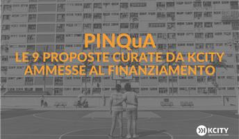 PINQuA: le 9 proposte per la qualità dell’abitare curate da KCity ammesse al finanziamento