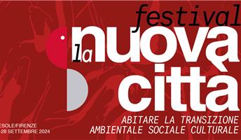 26-28 settembre: Festival Nuova Città a Firenze