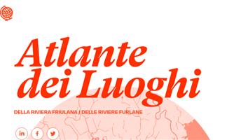 L’Atlante dei Luoghi della Riviera Friulana