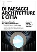 Di paesaggi architetture e città - Dal mito dell’Arcadia allo spazio contemporaneo