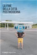La fine della città postmoderna