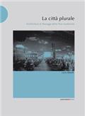 La città plurale. Architetture e paesaggi della post-modernità