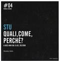 STU, quali? come? Perché?