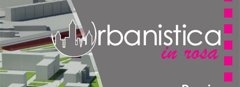 INU: Al via il Premio Urbanistica in rosa 
